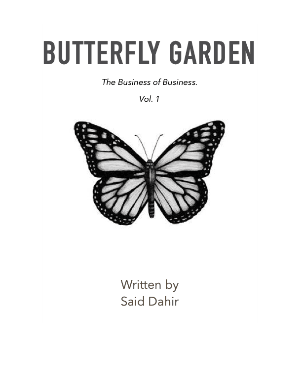 Butterfly Garden, The Business of Business, Vol. 1